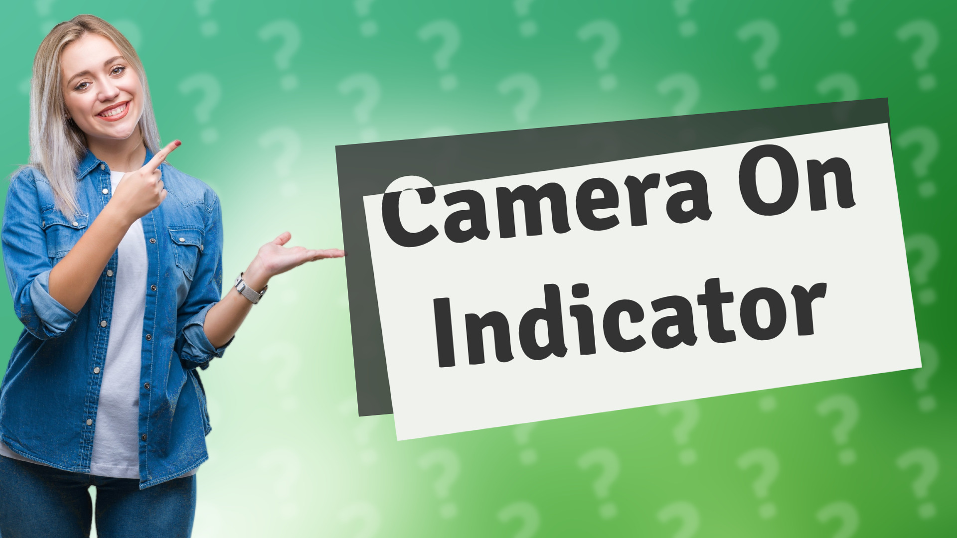 Camera On Indicator