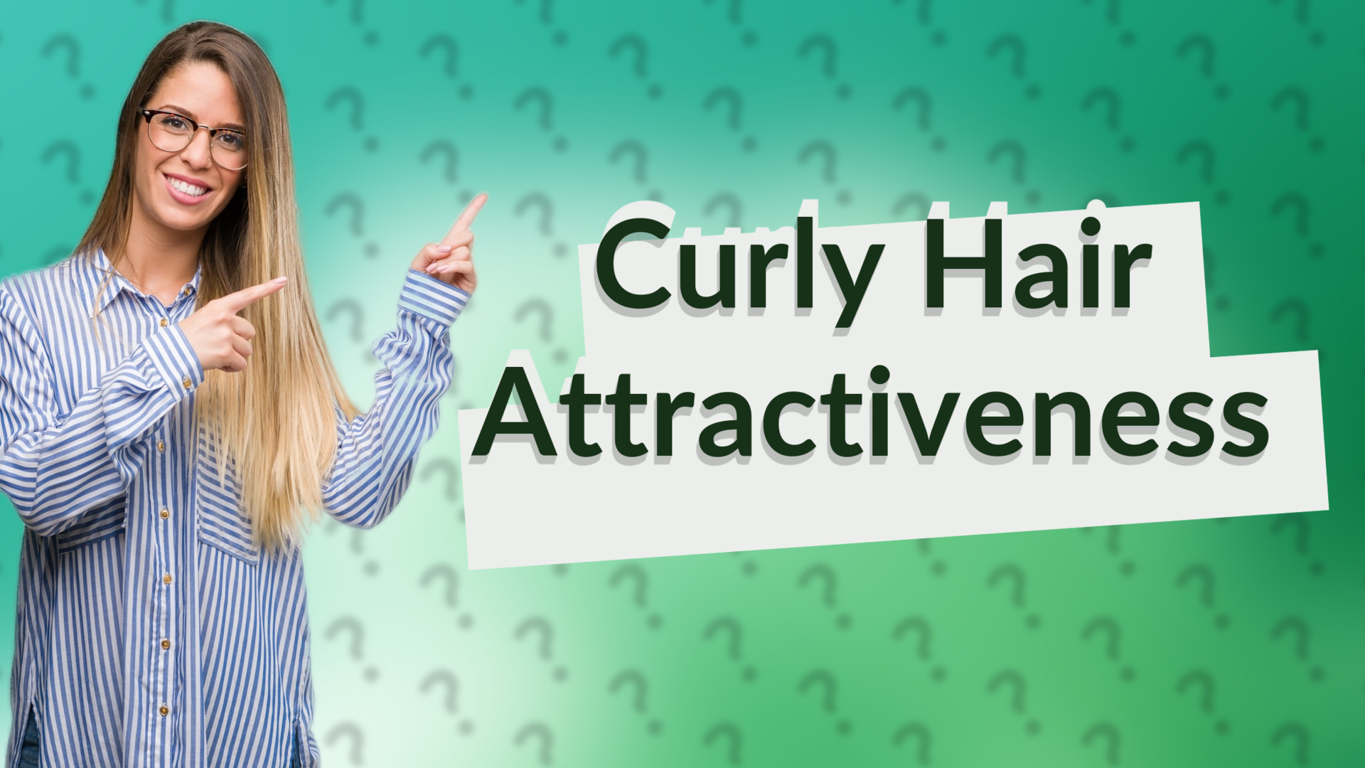 Curly Hair Attractiveness