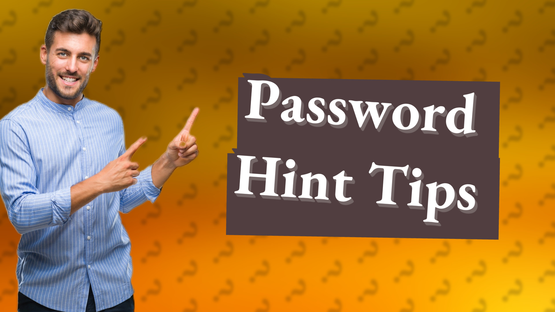 Password Hint Tips