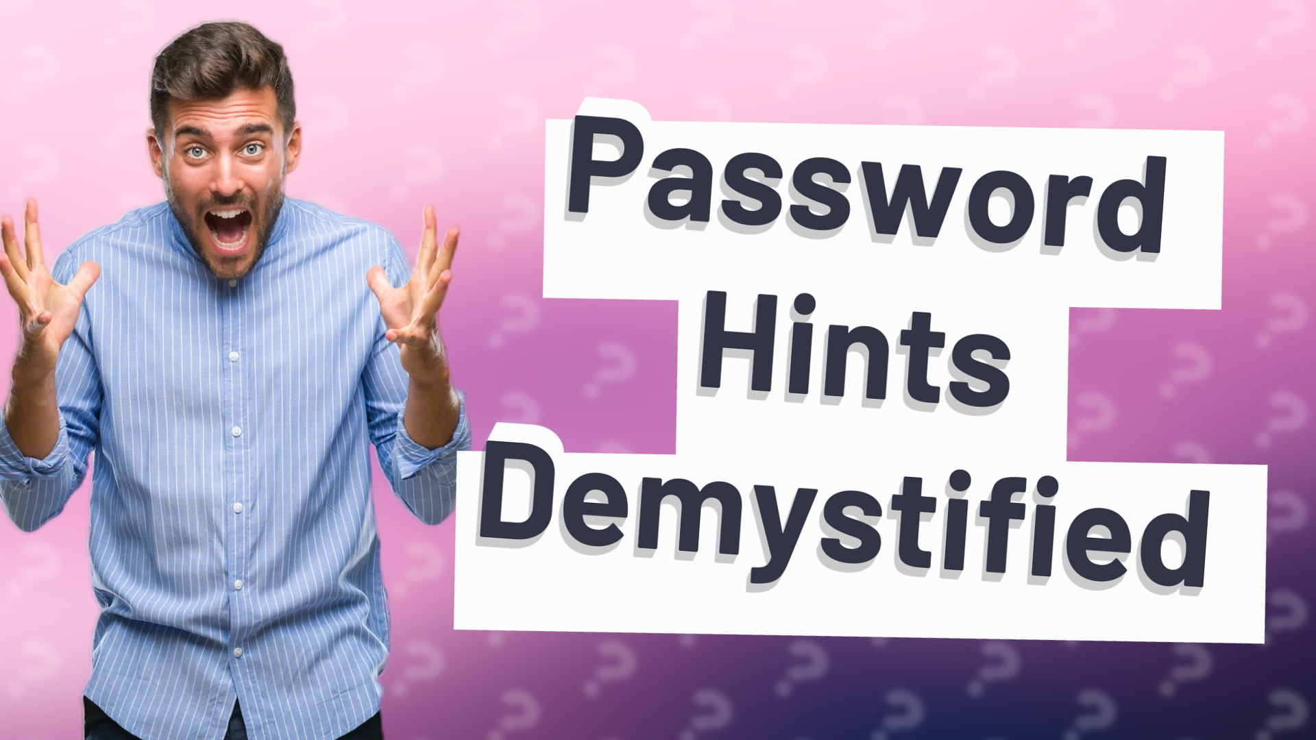 Password Hints Demystified