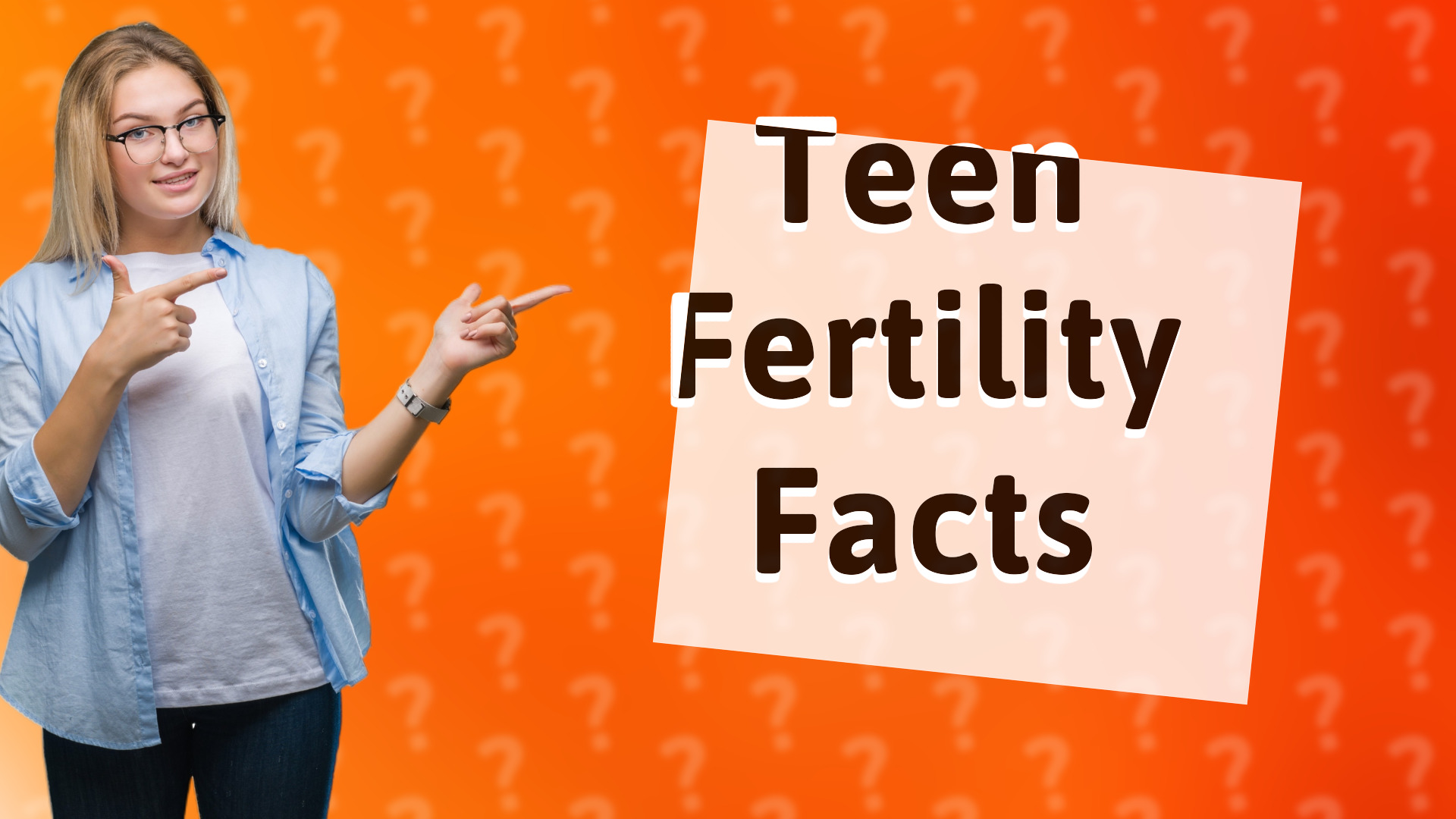 Teen Fertility Facts