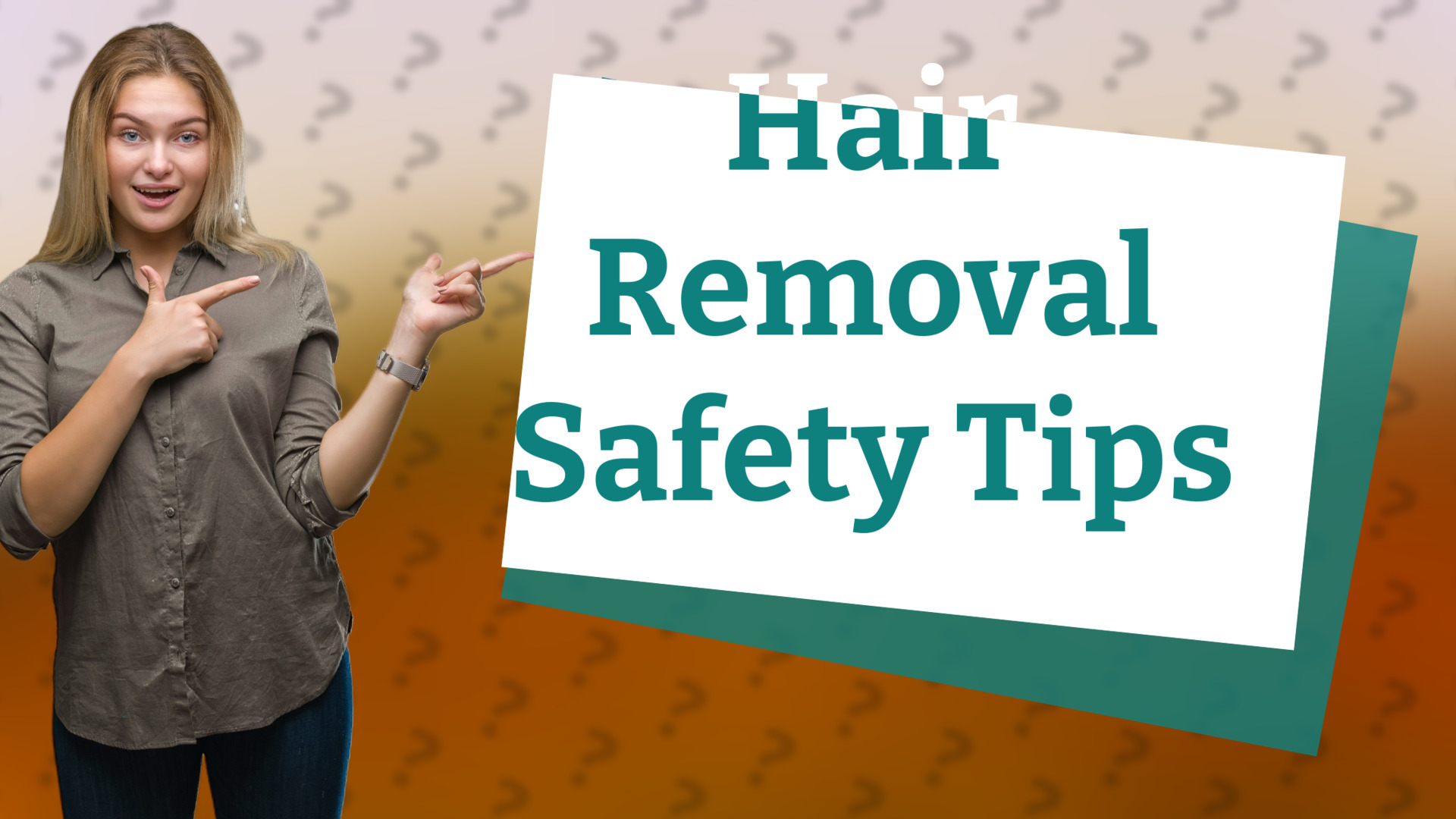Hair Removal Safety Tips