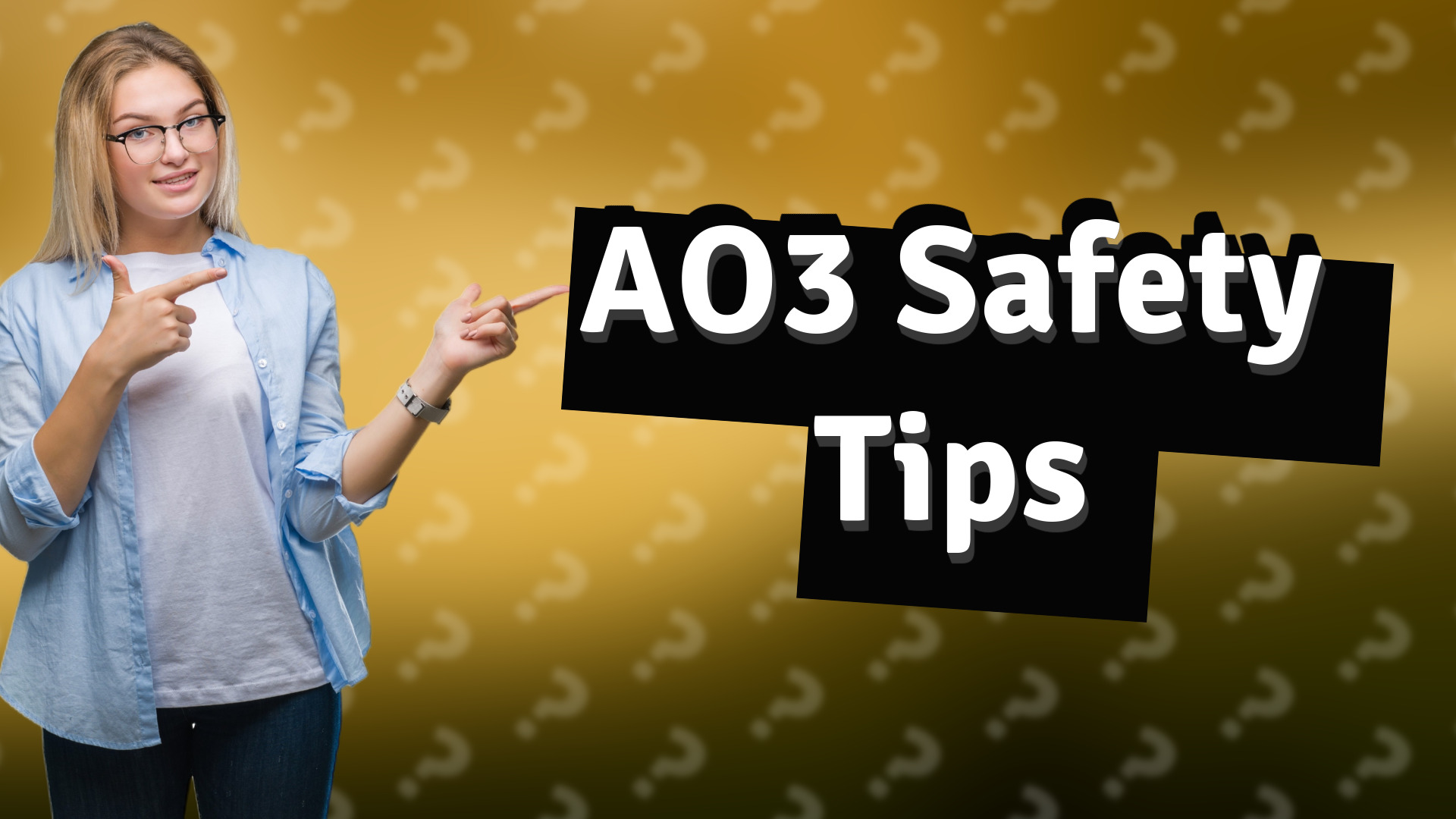 AO3 Safety Tips