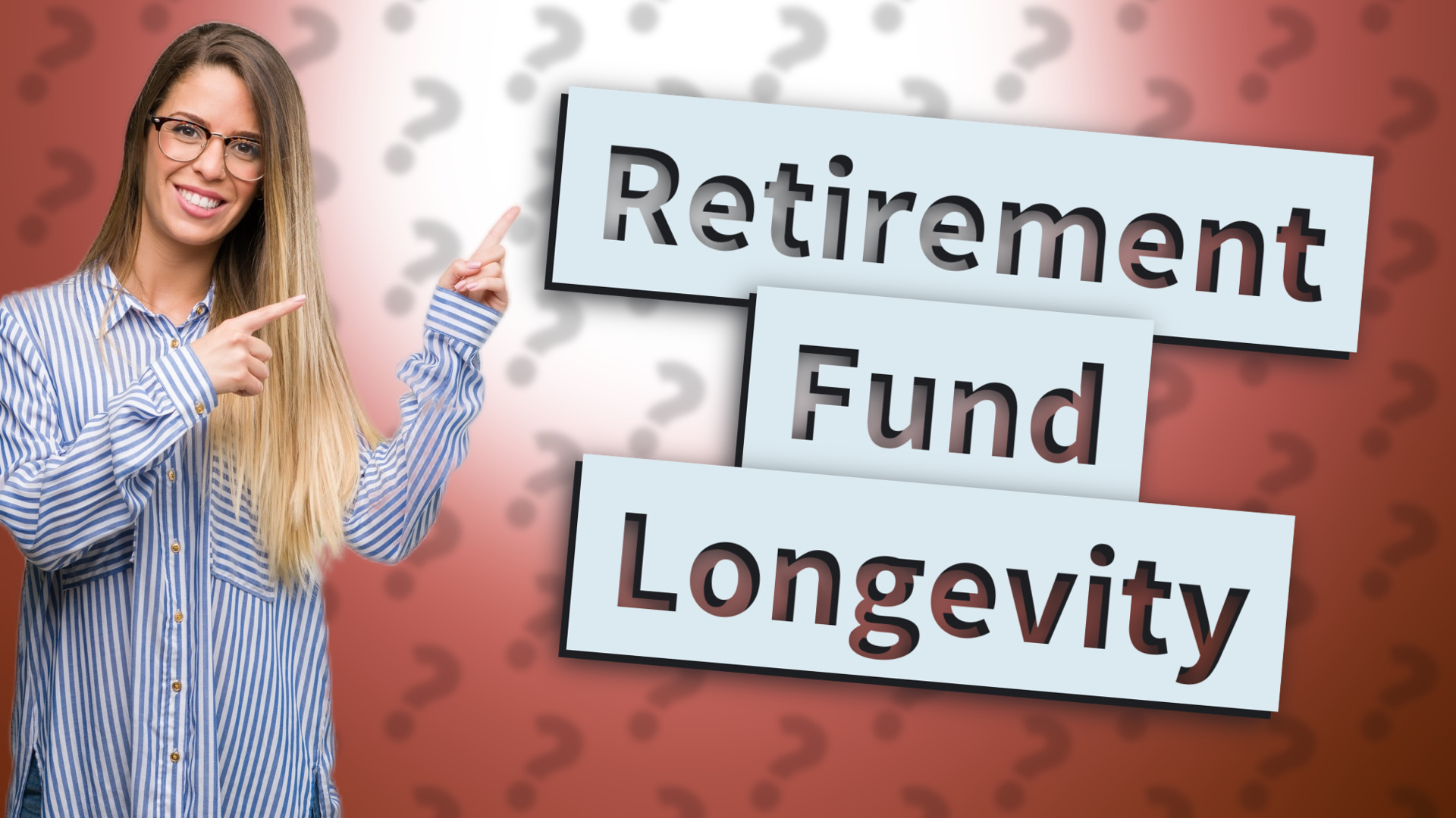 Retirement Fund Longevity