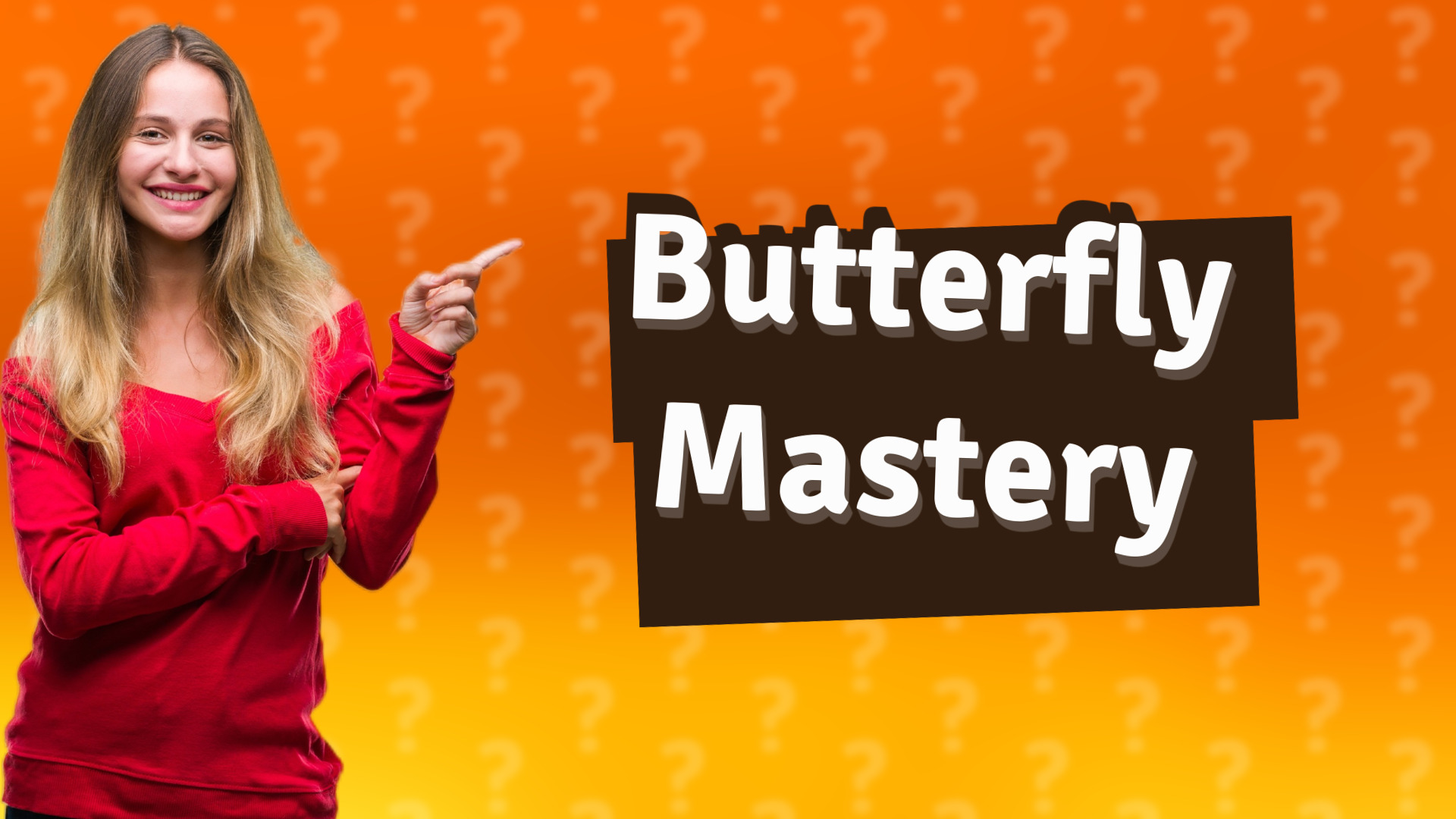 Butterfly Mastery