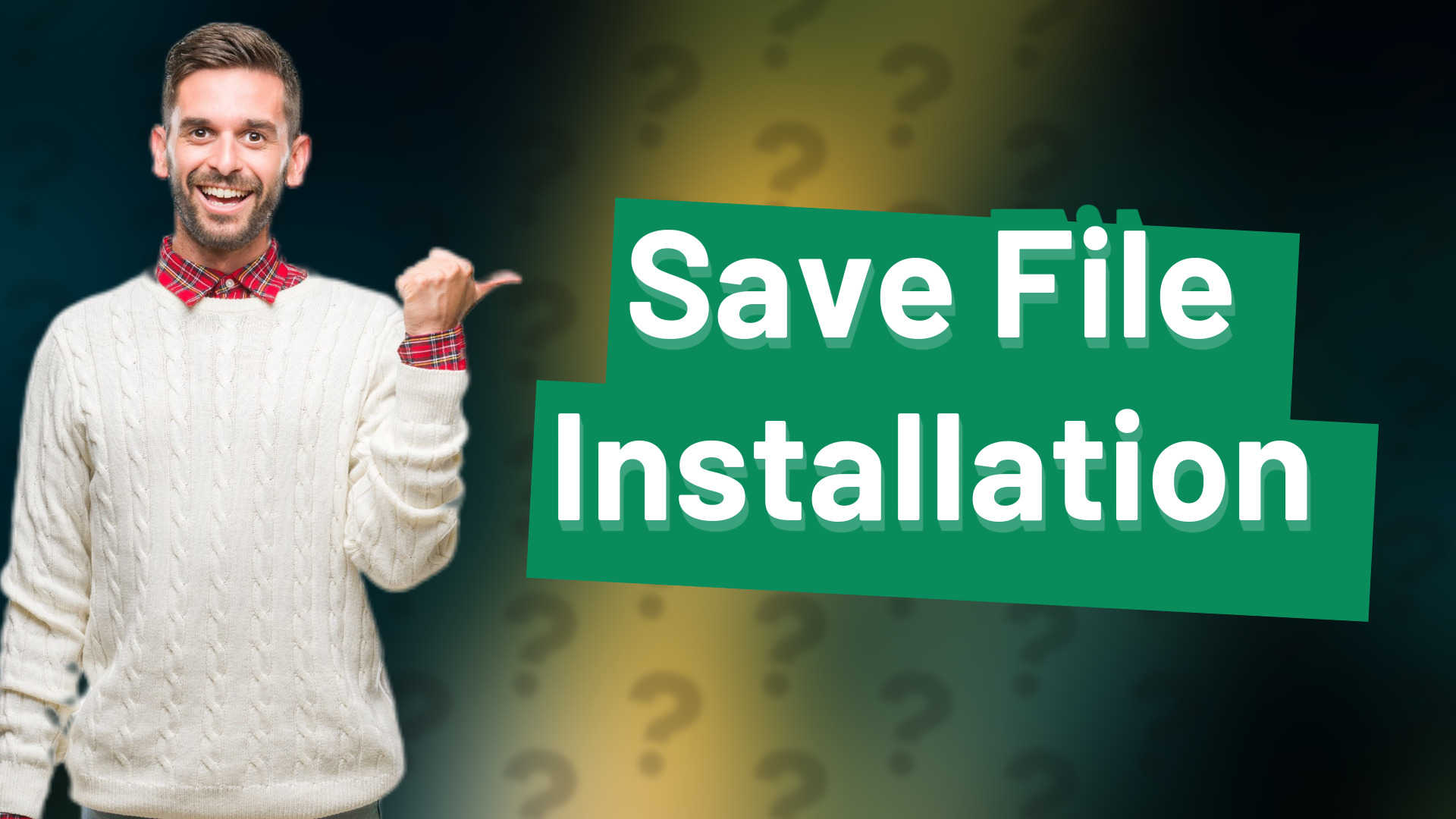 Save File Installation
