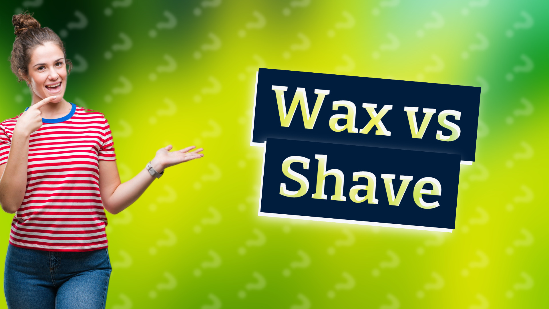 Wax vs Shave