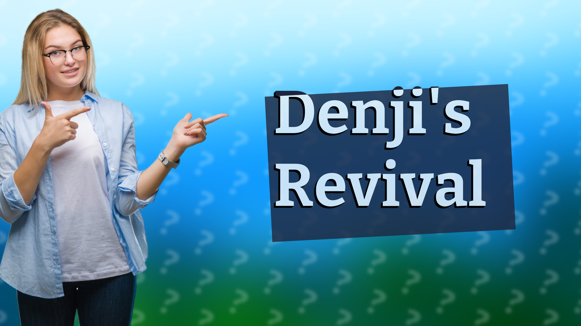Denji's Revival