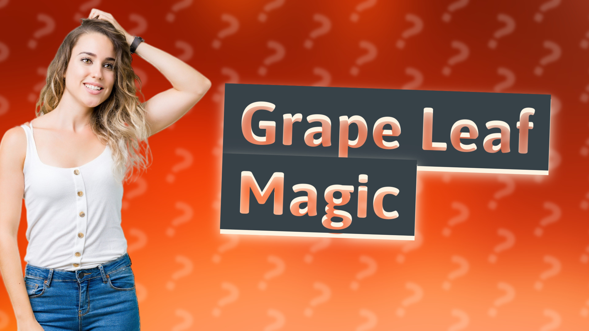 Grape Leaf Magic