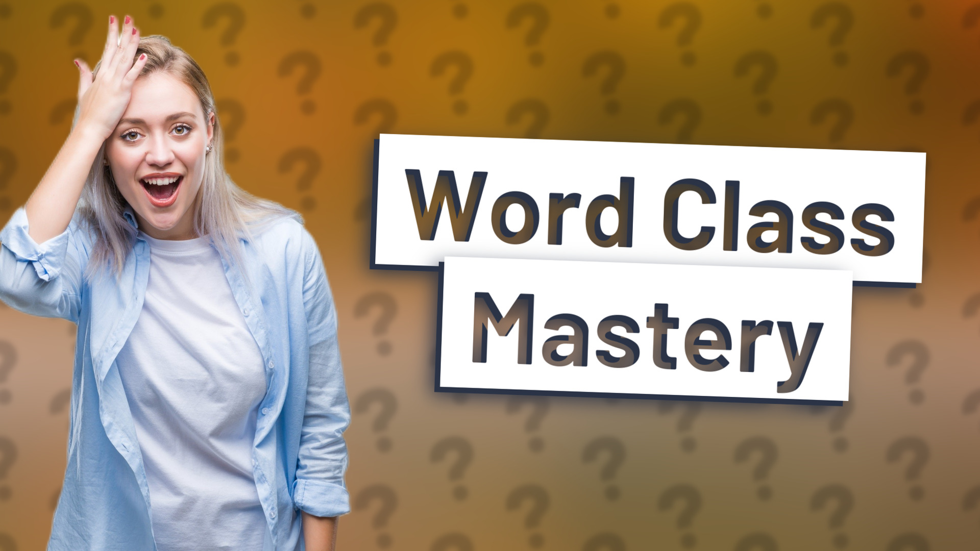 Word Class Mastery