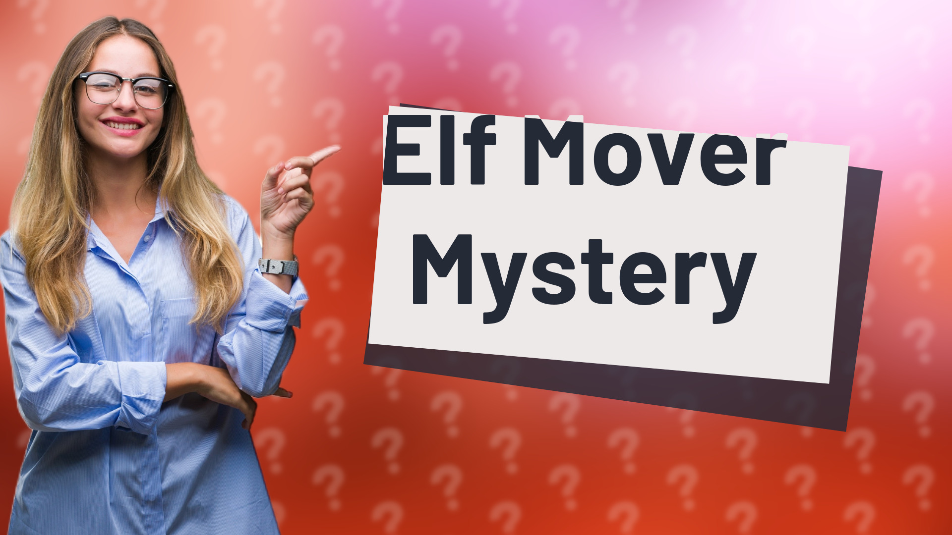 Elf Mover Mystery