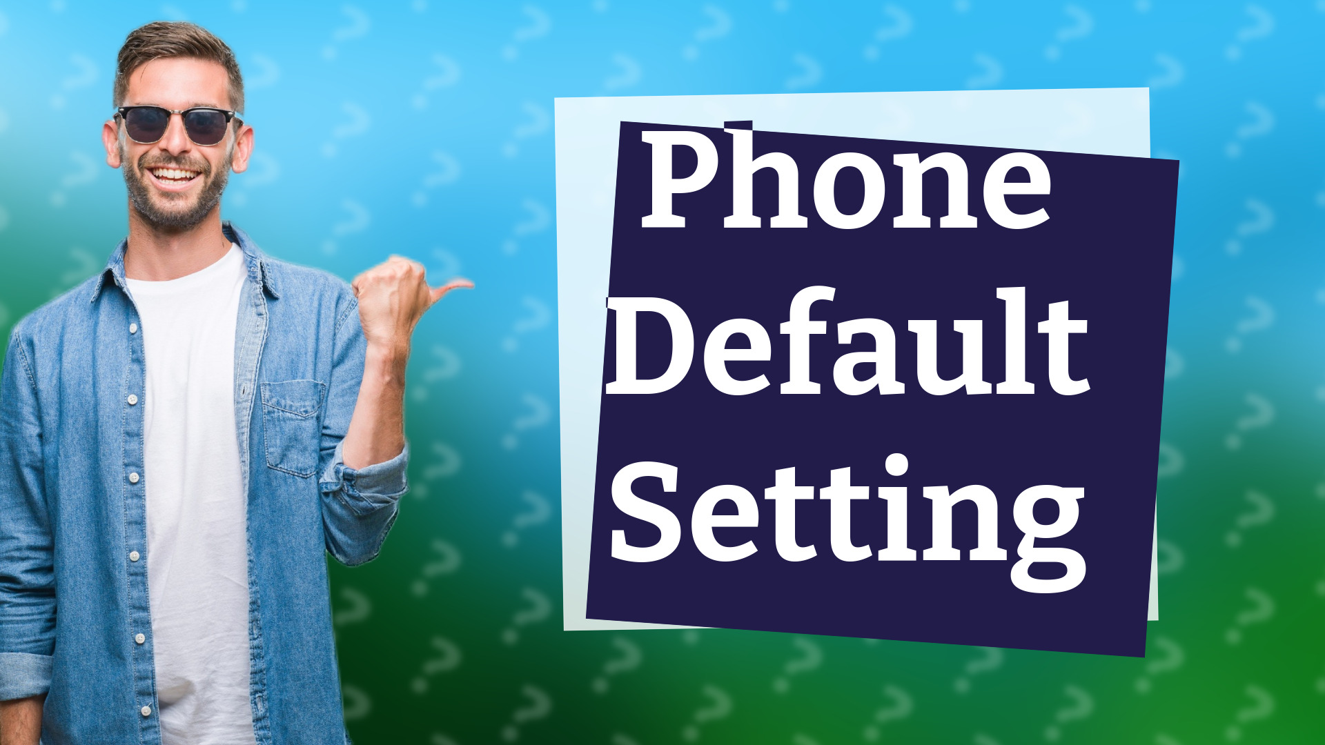 Phone Default Setting