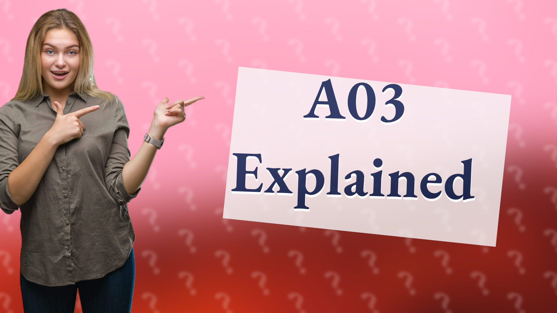 A03 Explained