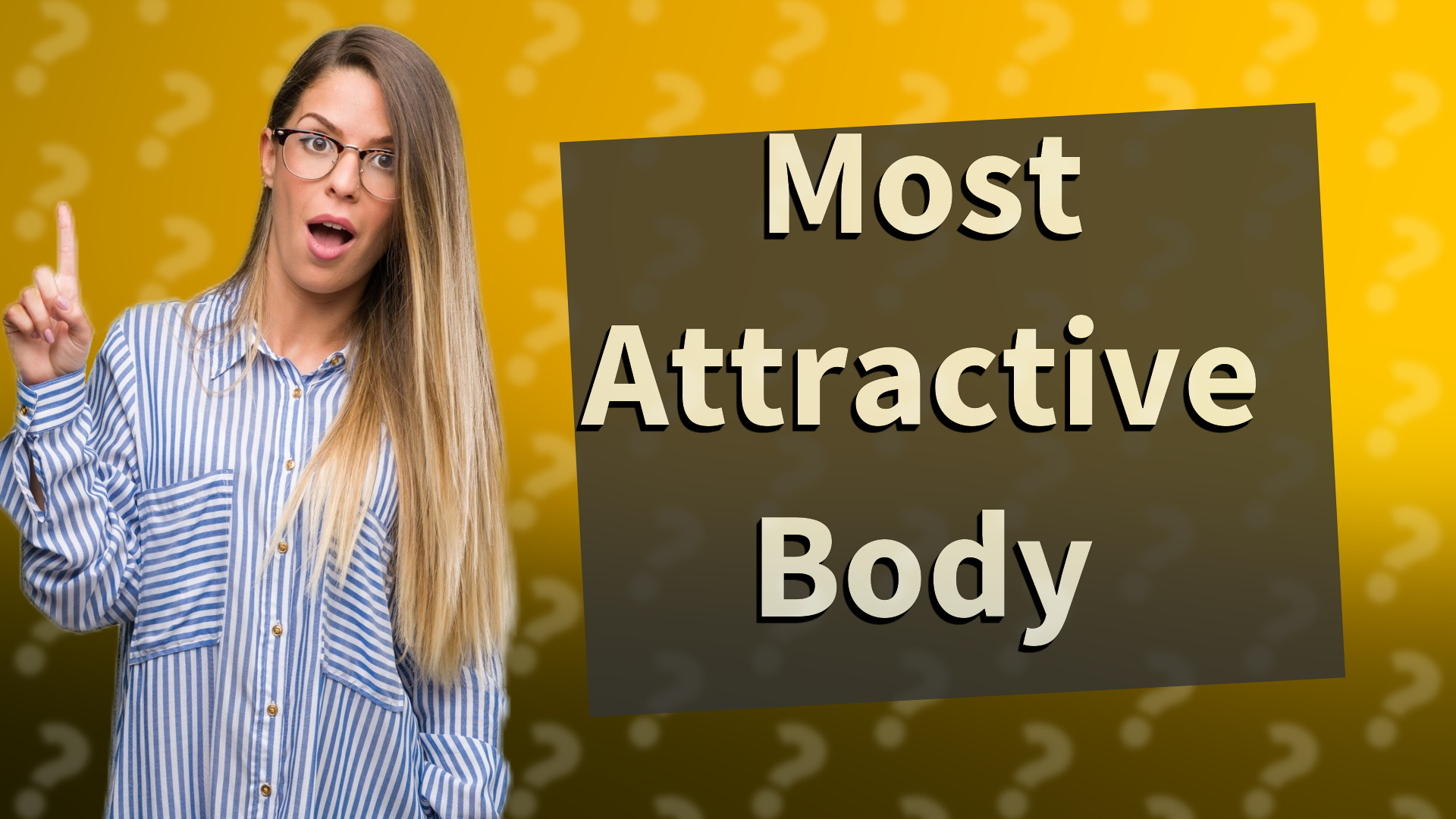 Most Attractive Body