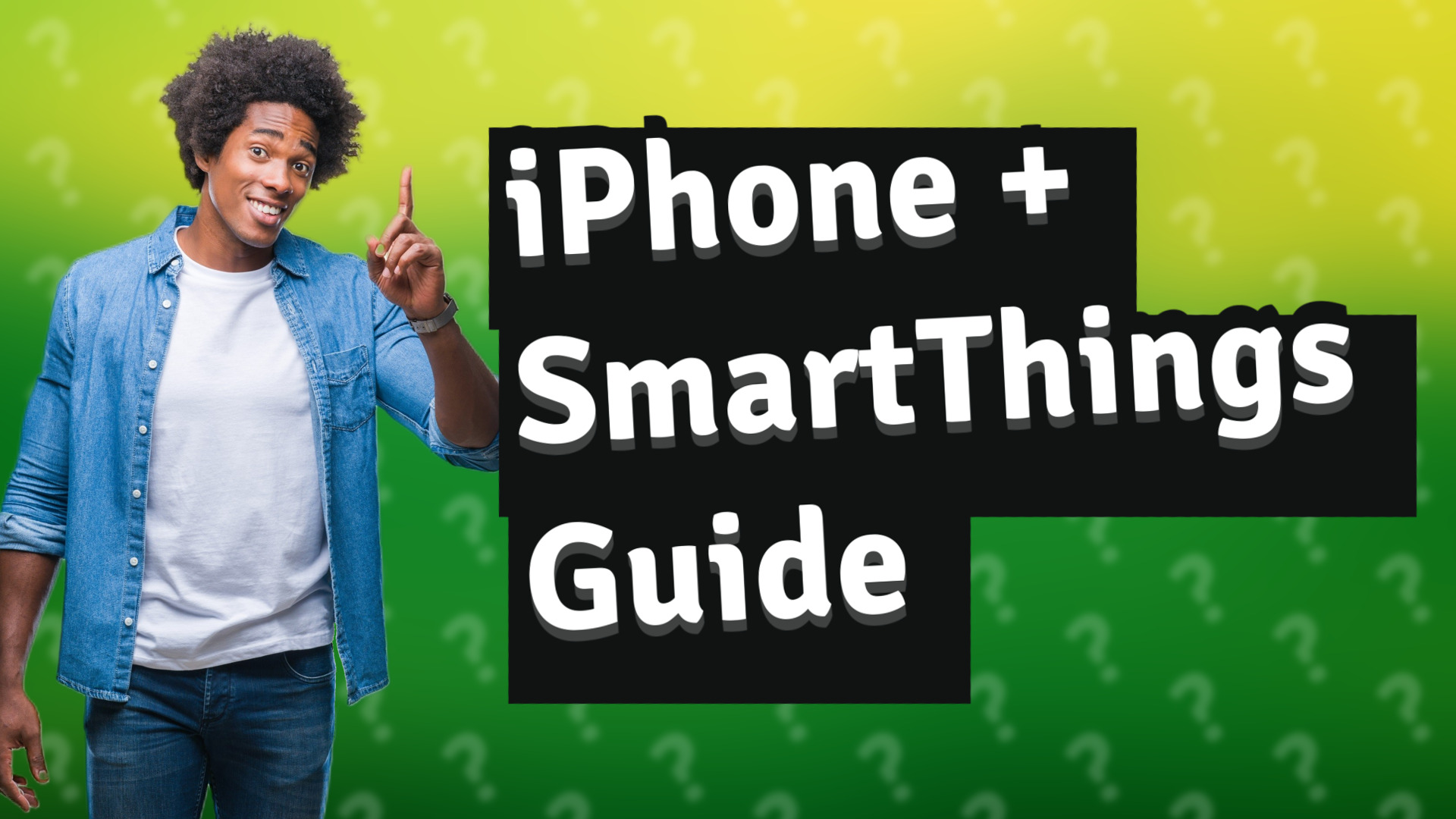 iPhone + SmartThings Guide