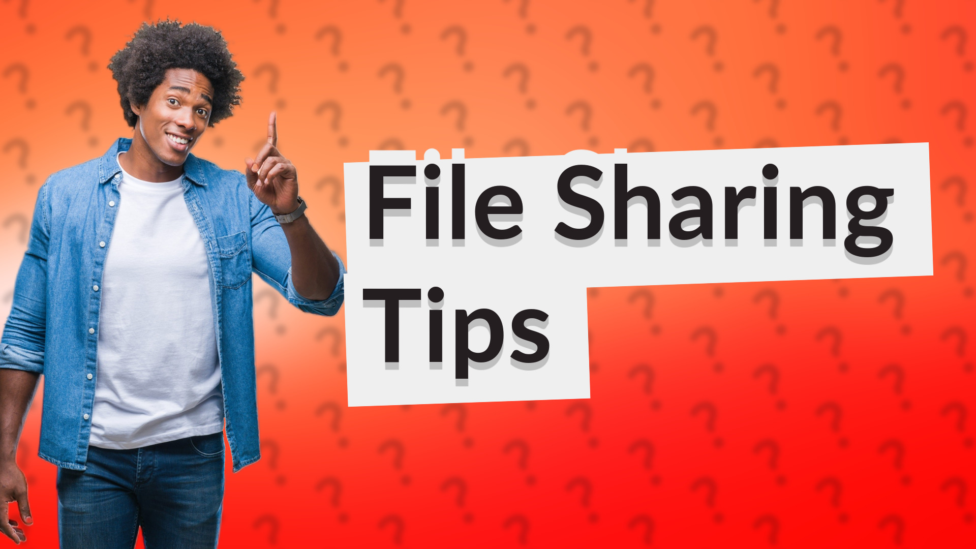 File Sharing Tips