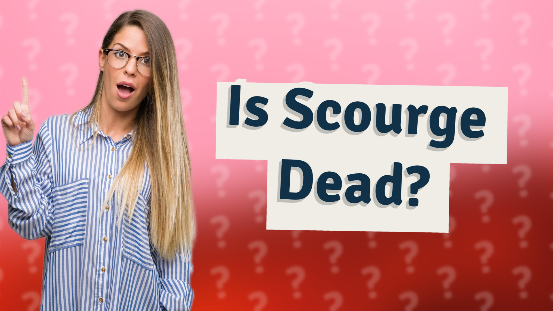 Is Scourge Dead?