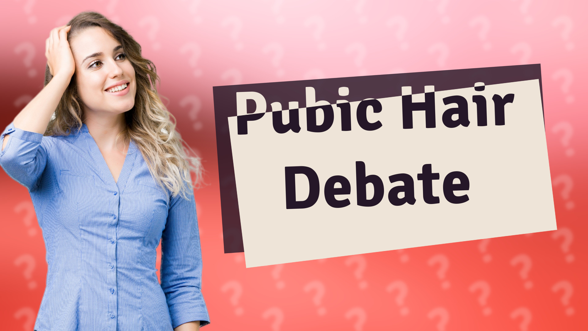 Pubic Hair Debate