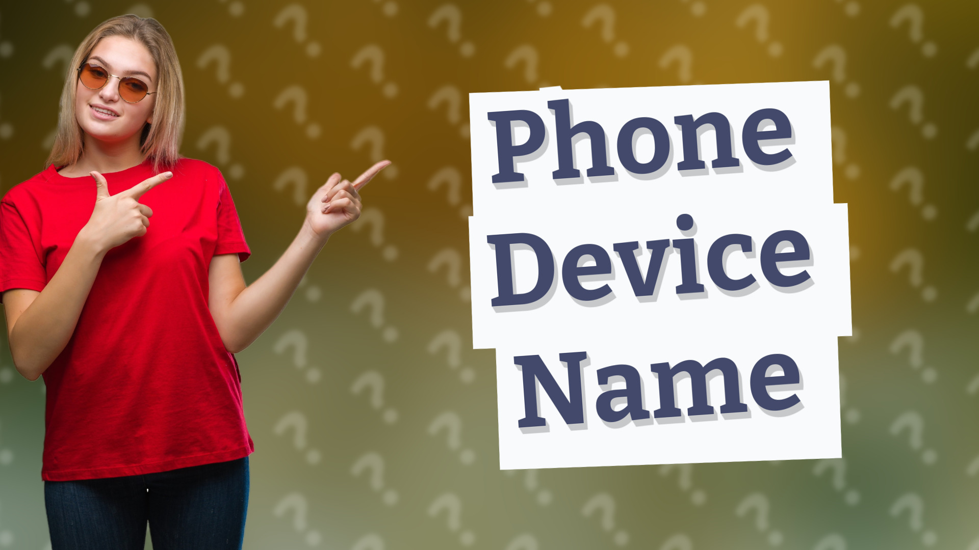 Phone Device Name