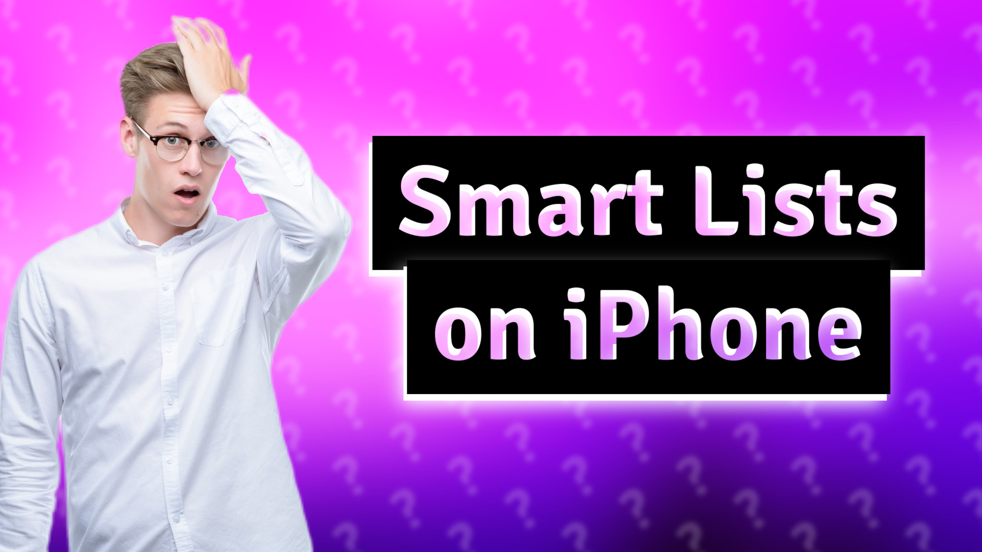 Smart Lists on iPhone