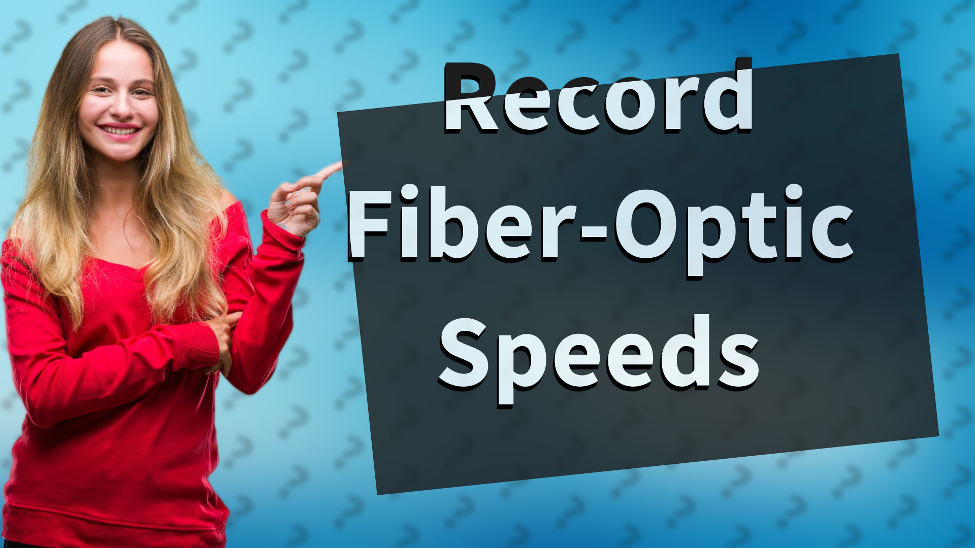 Record Fiber-Optic Speeds
