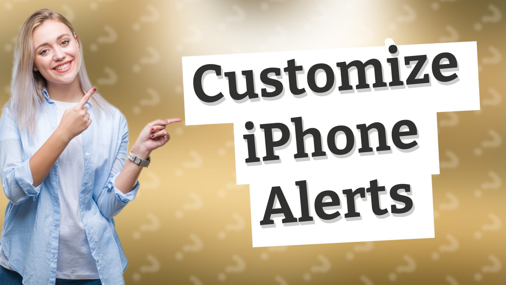 Customize iPhone Alerts