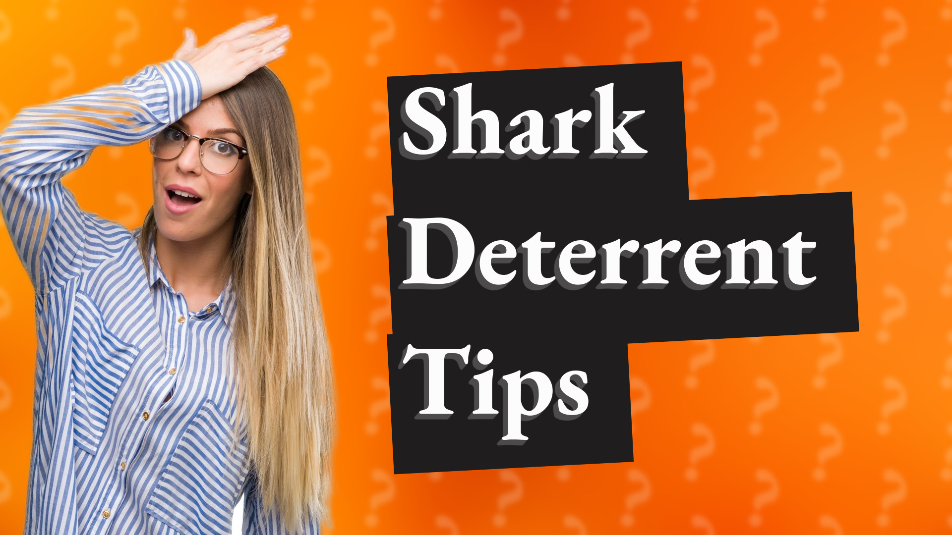 Shark Deterrent Tips