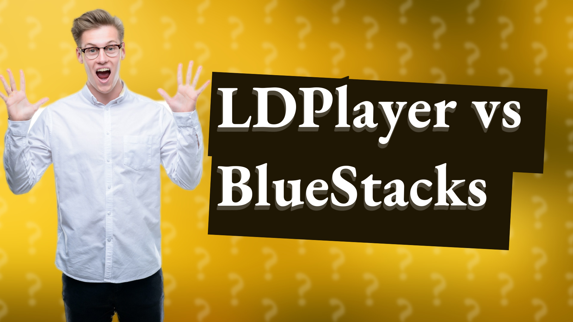 LDPlayer vs BlueStacks