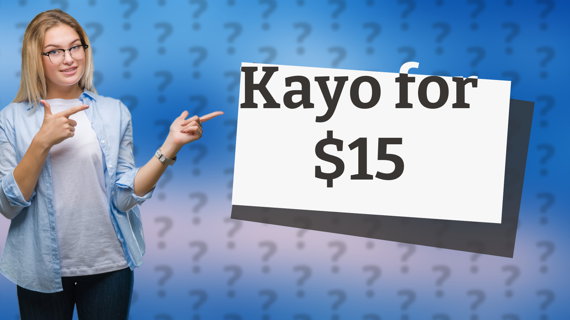 Kayo for $15