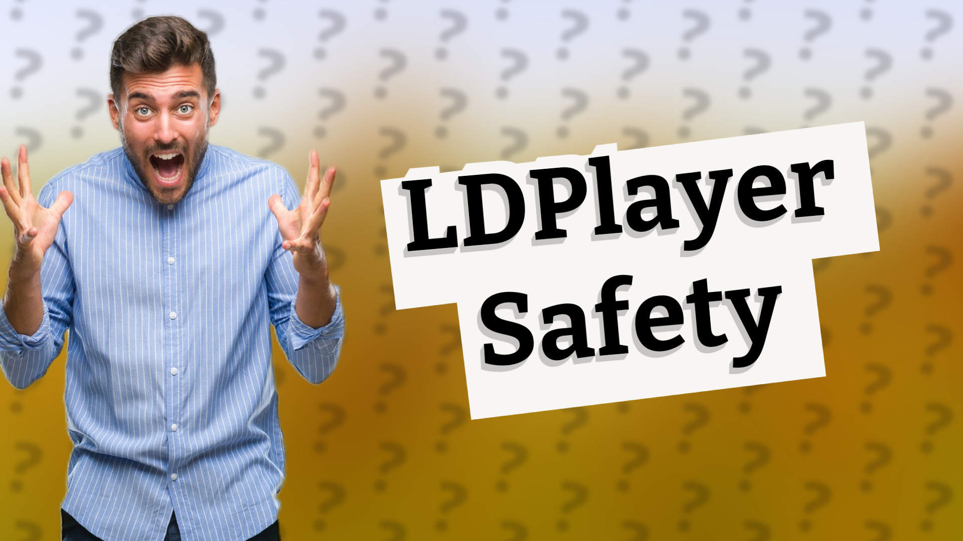 LDPlayer Safety