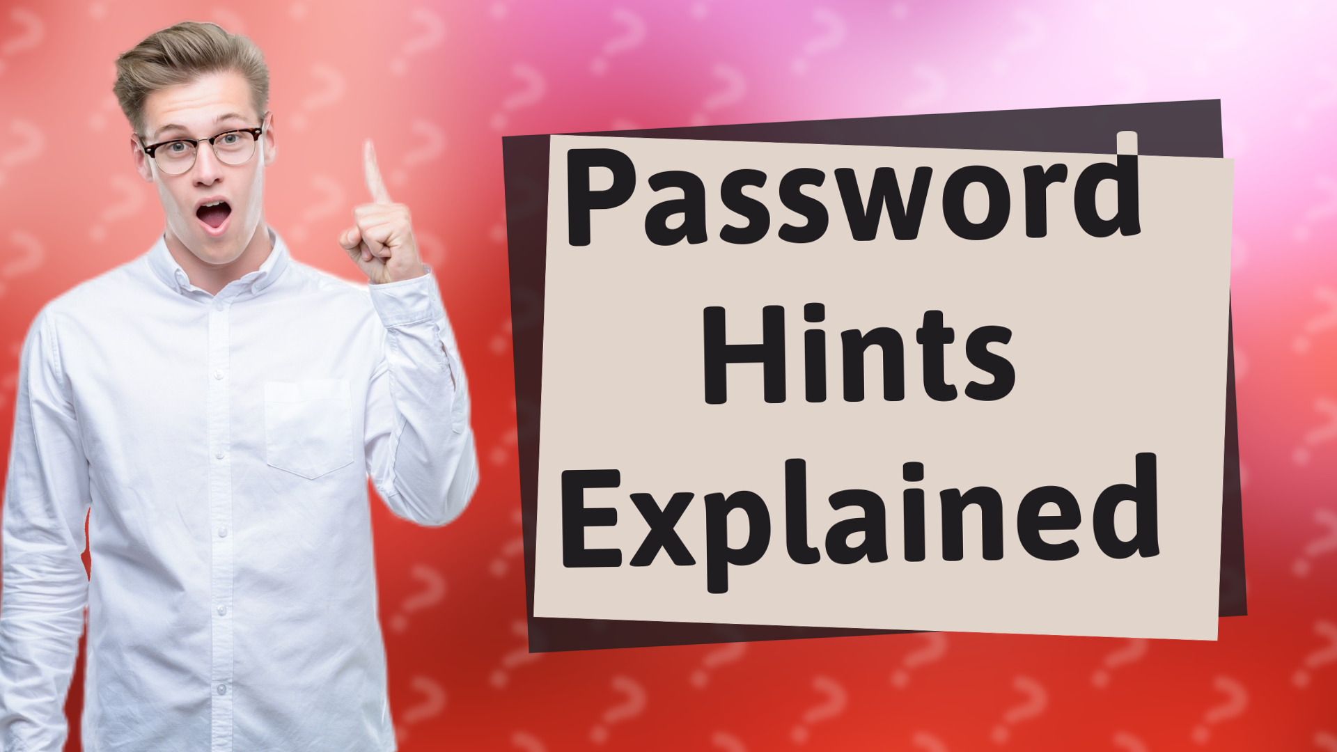 Password Hints Explained