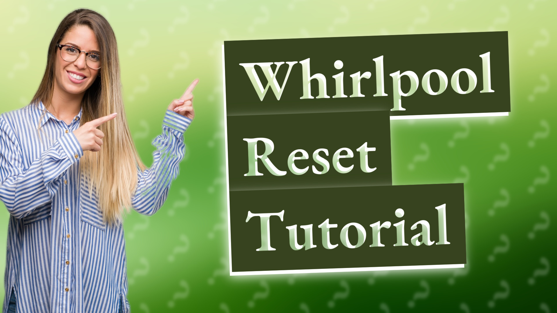 Whirlpool Reset Tutorial