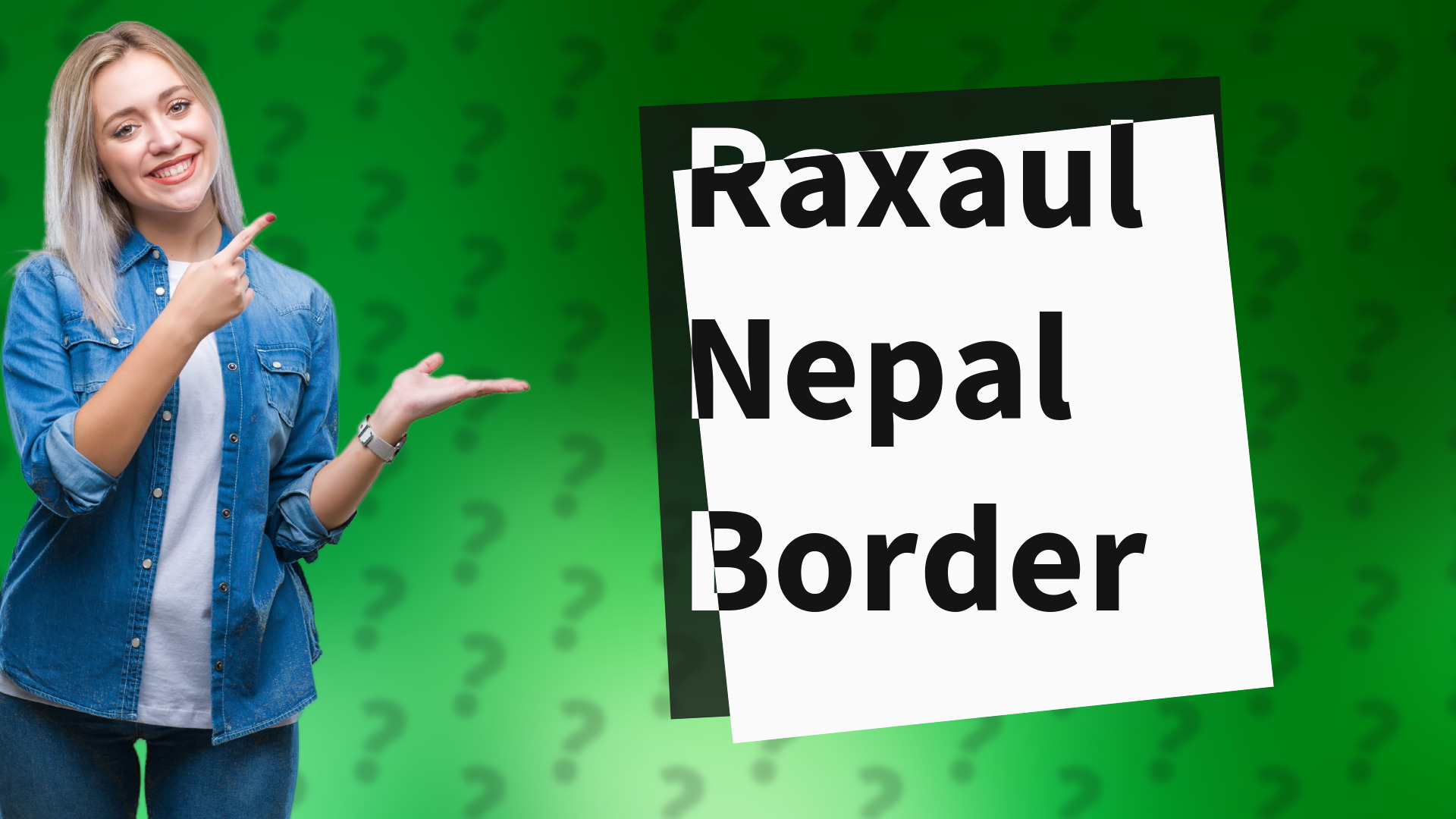 Raxaul Nepal Border