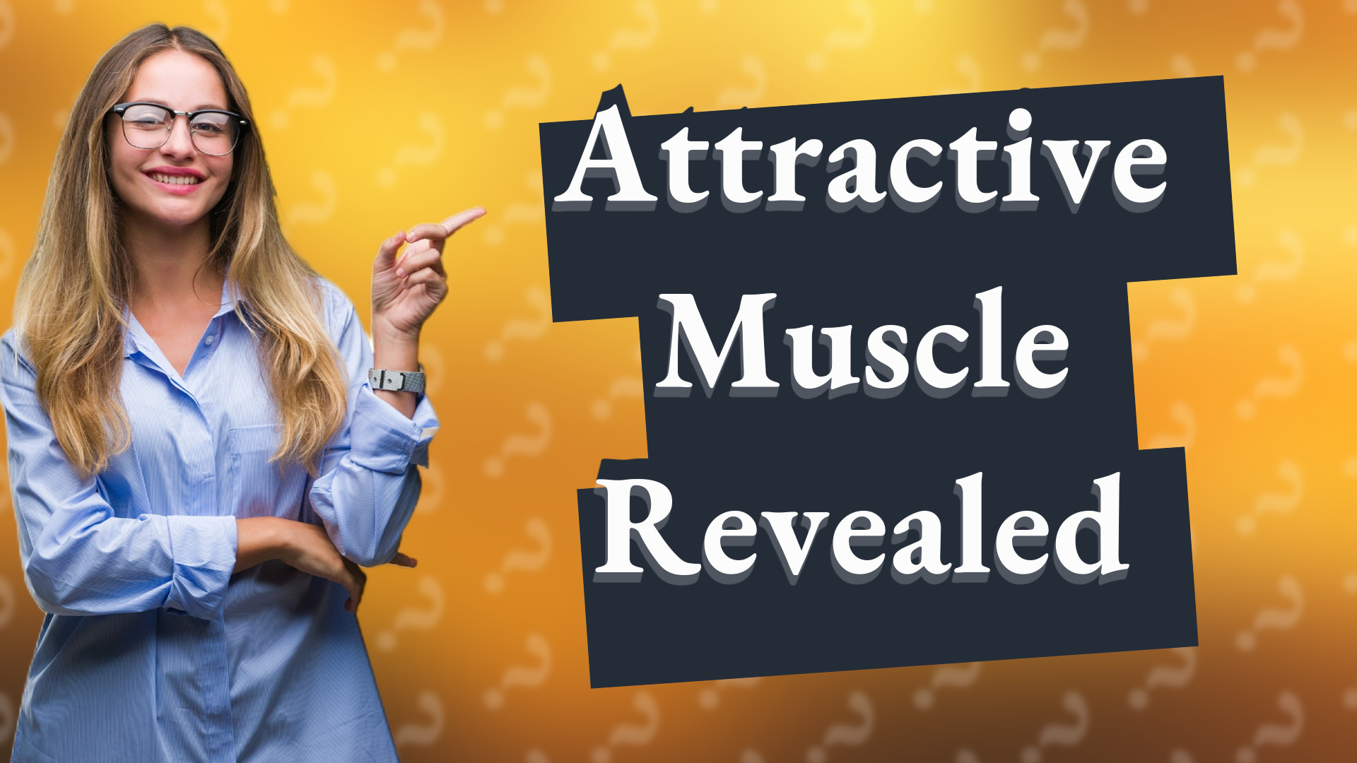 Attractive Muscle Revealed