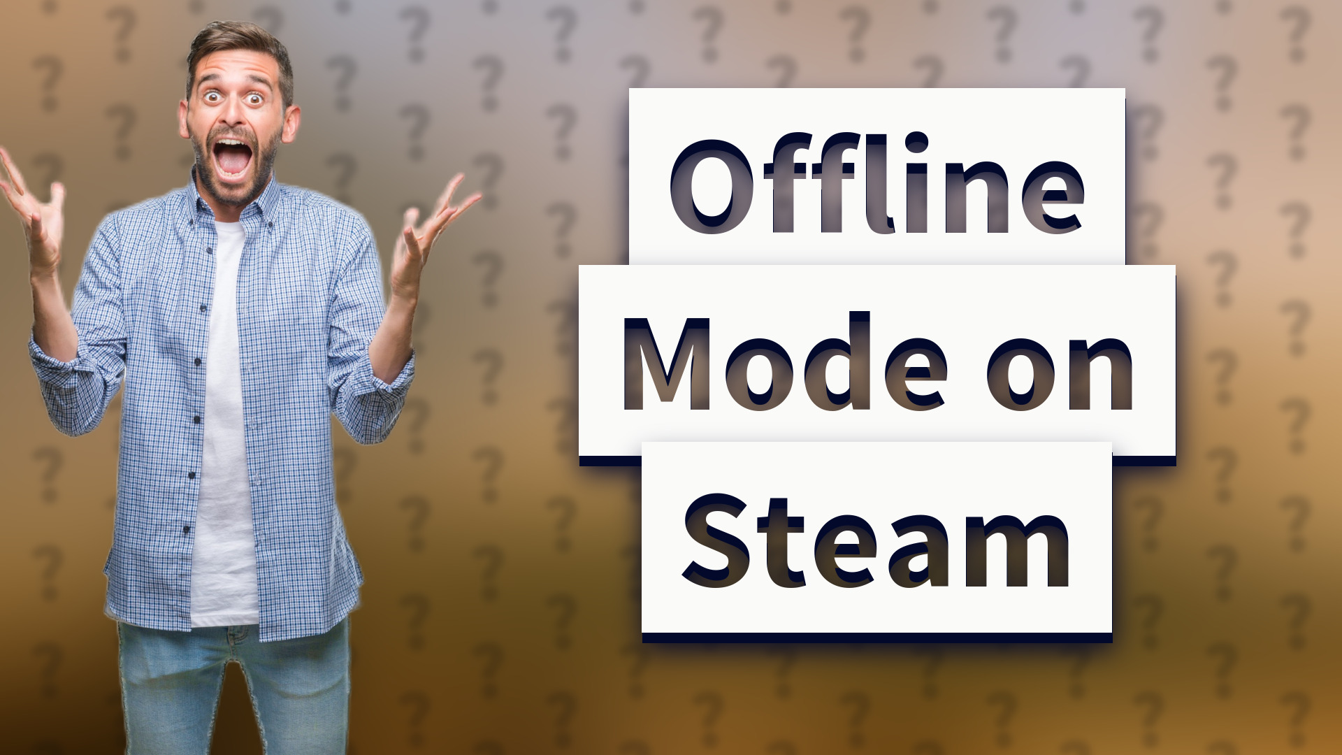 Offline Mode on Steam