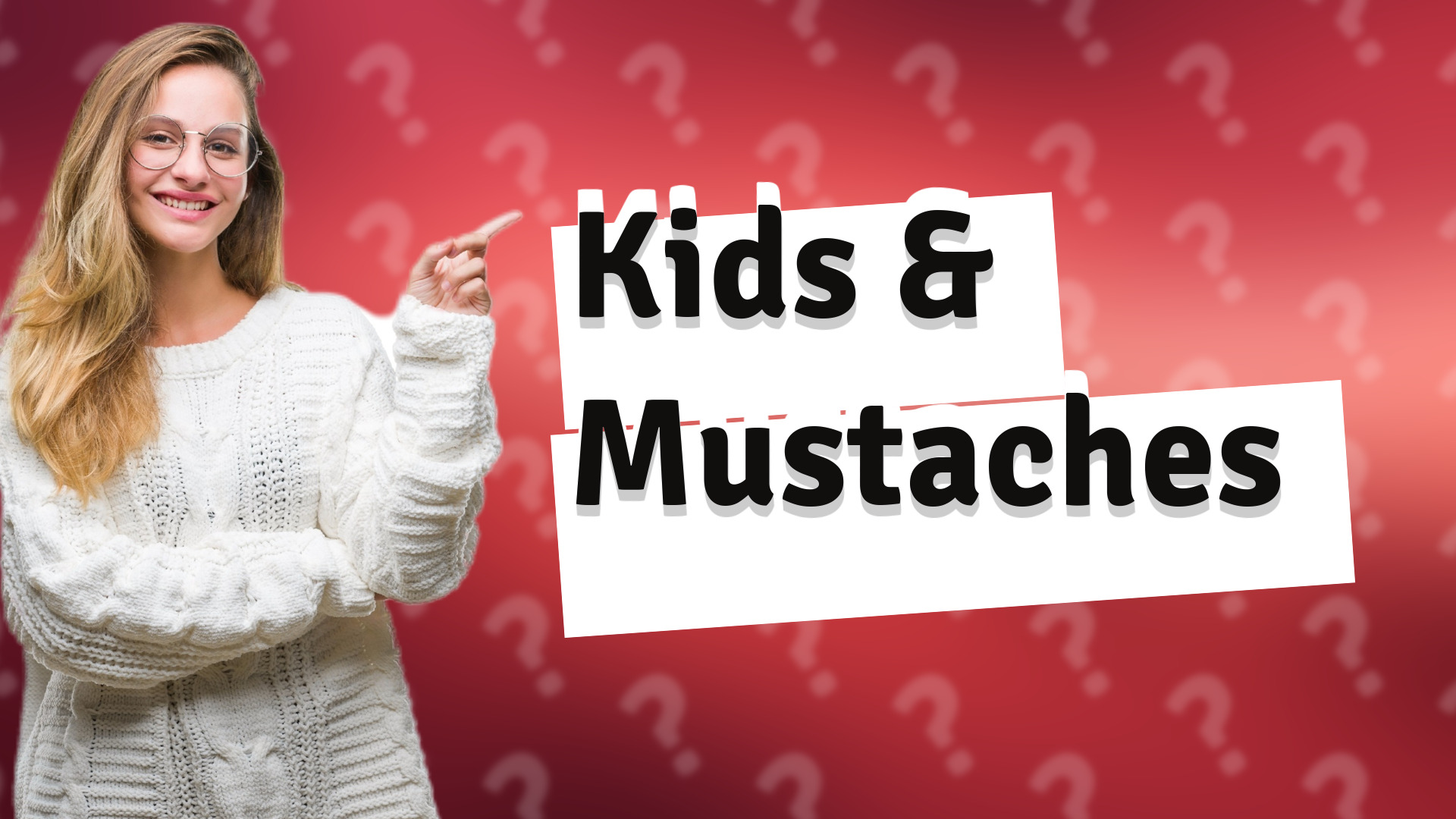 Kids & Mustaches