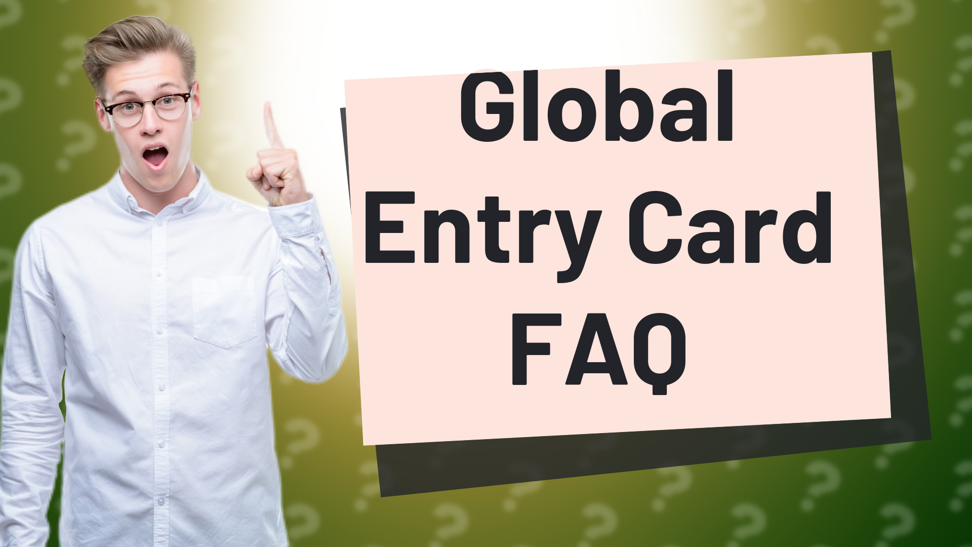Global Entry Card FAQ