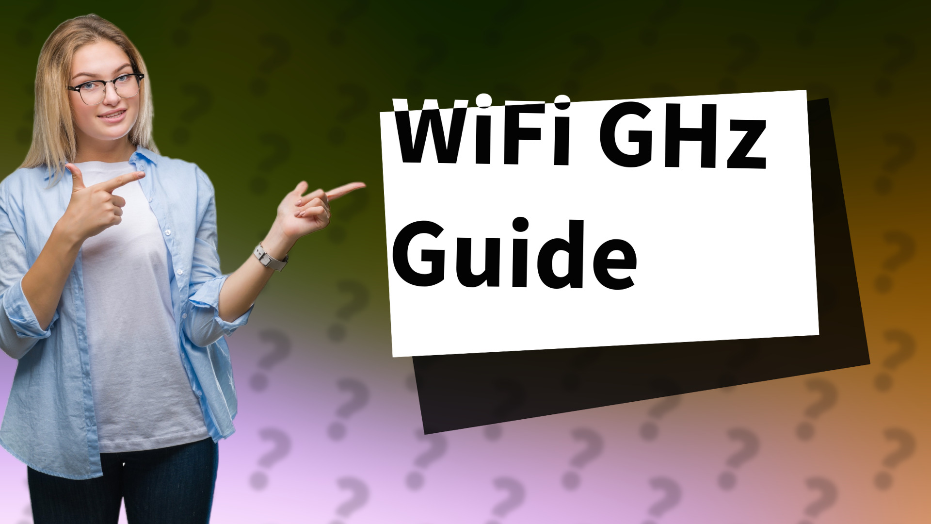 WiFi GHz Guide
