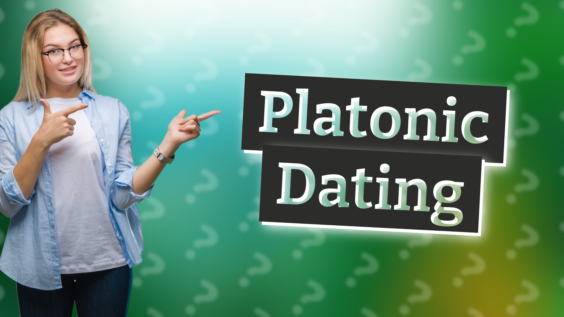 Platonic Dating