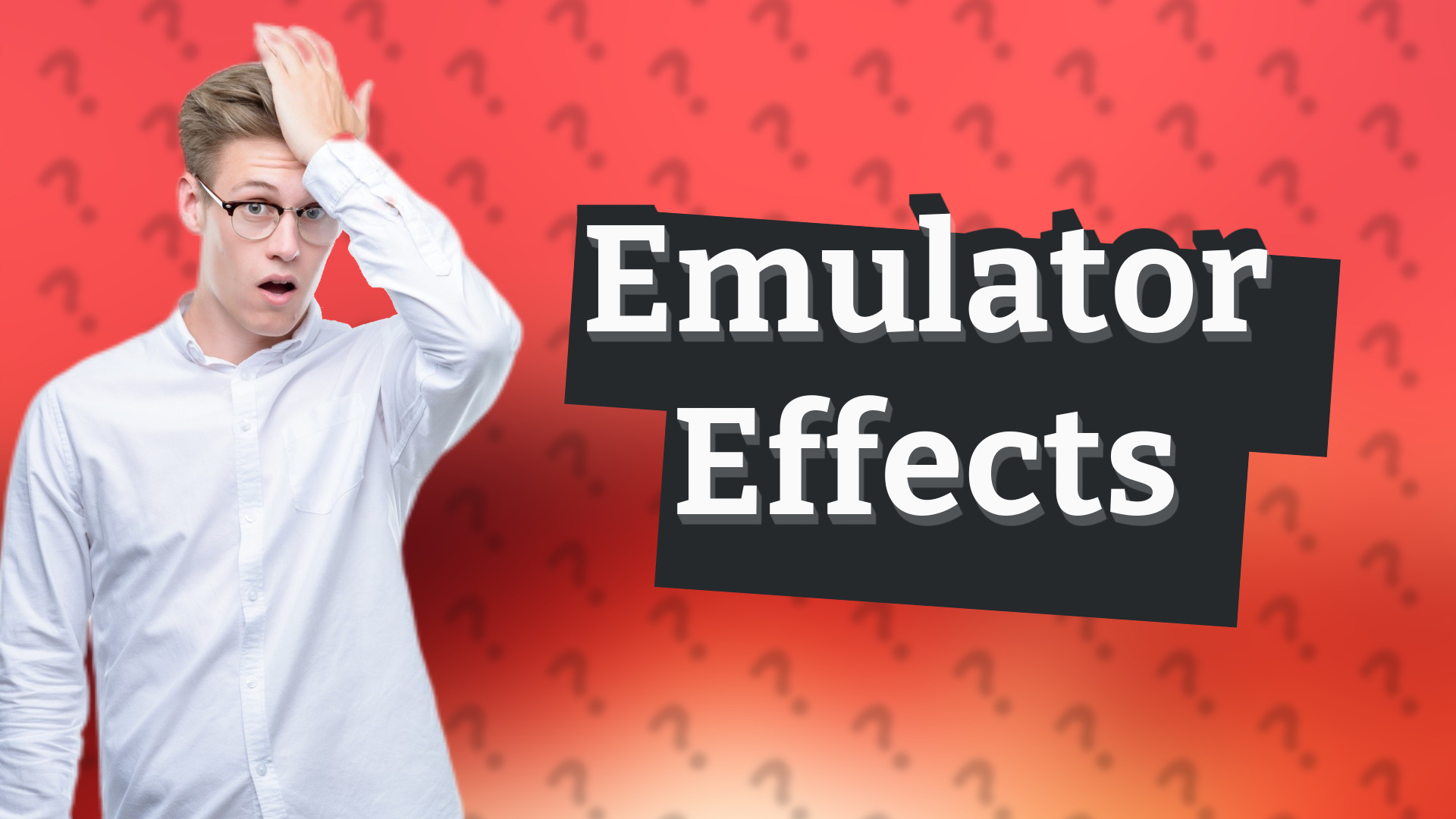 Emulator Effects