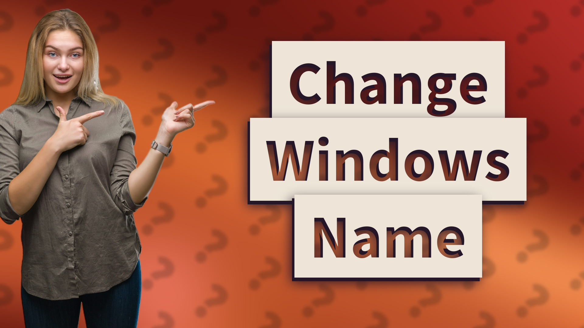 Change Windows Name