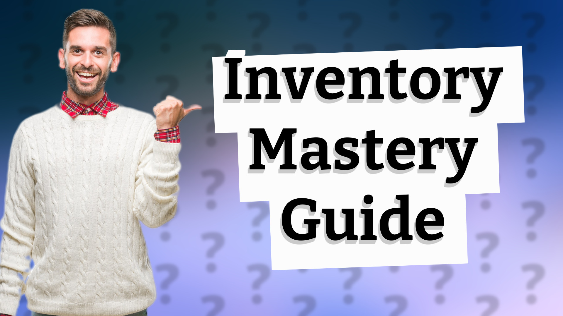 Inventory Mastery Guide