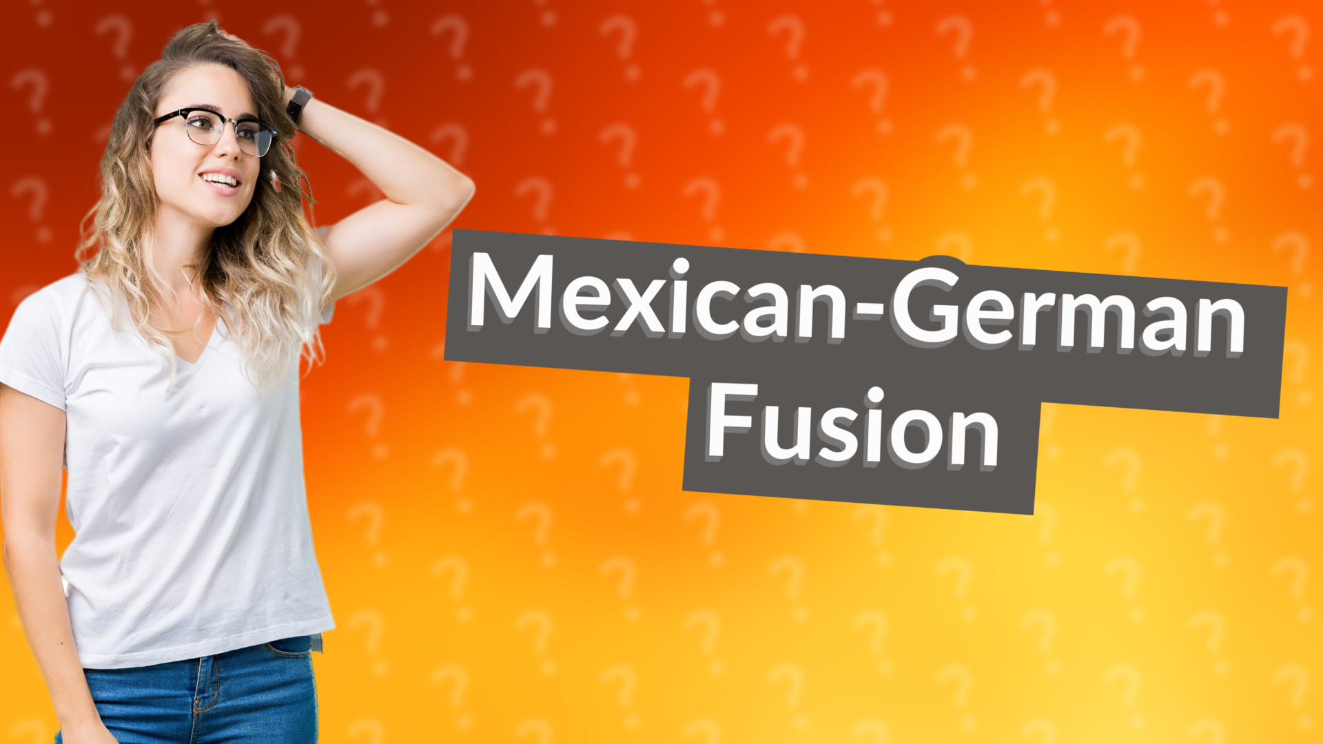 Mexican-German Fusion