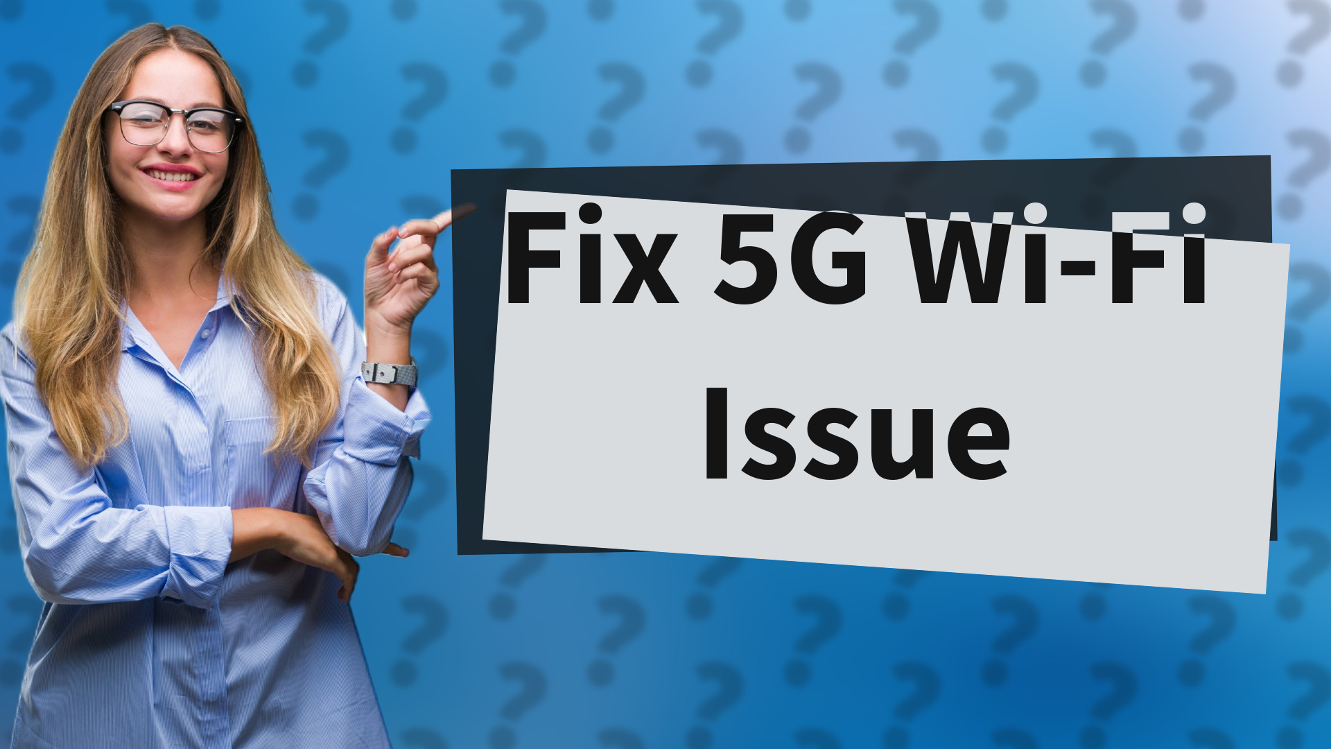 Fix 5G Wi-Fi Issue