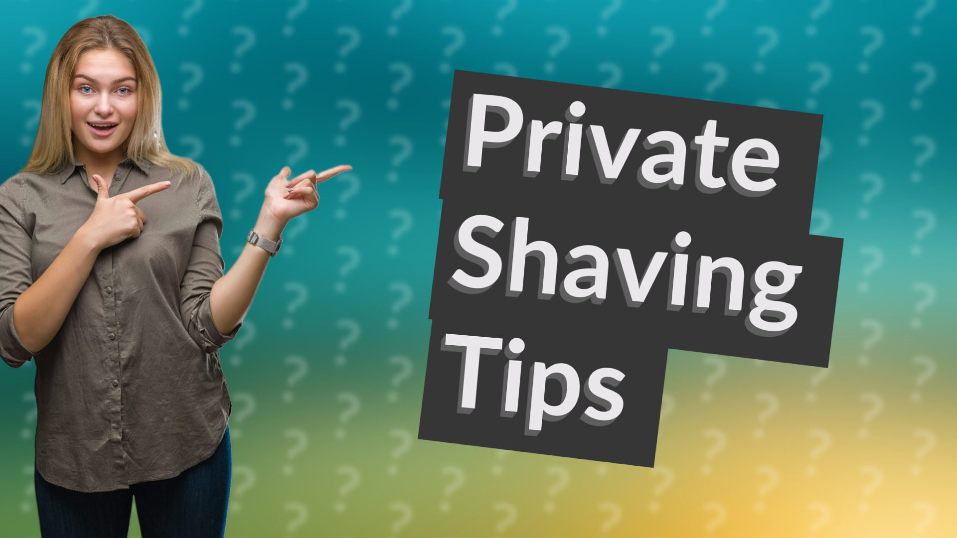 Private Shaving Tips