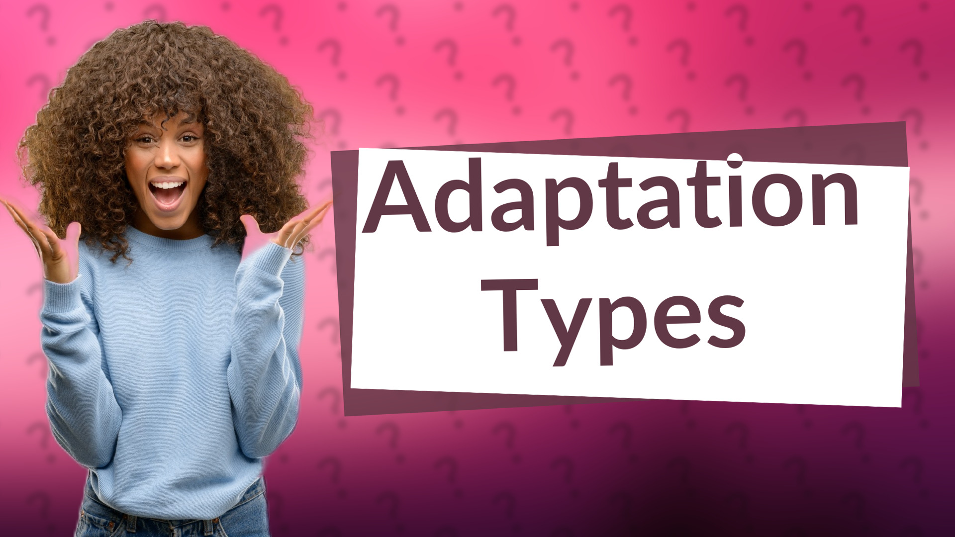 Adaptation Types