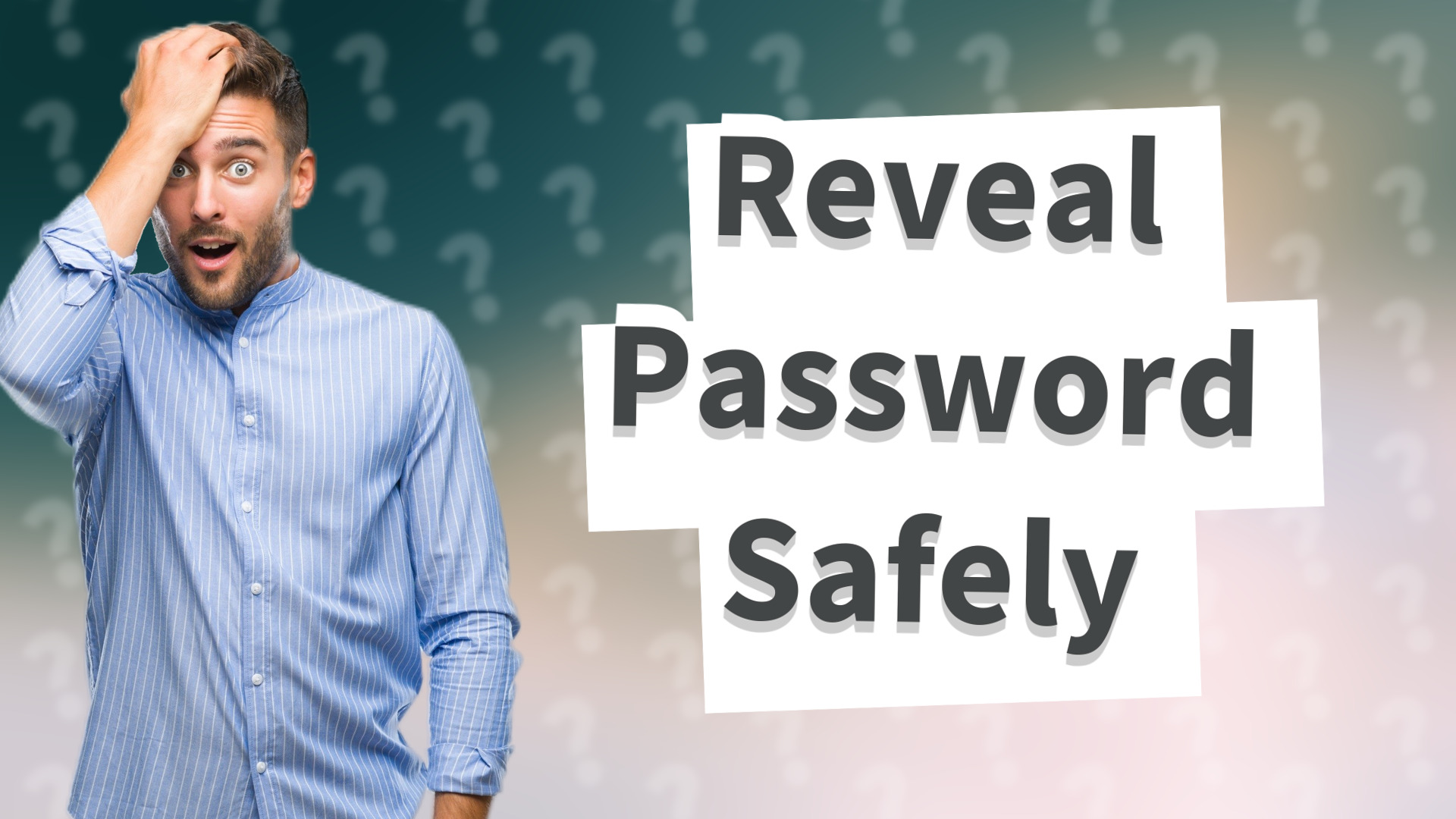 Reveal Password Safely