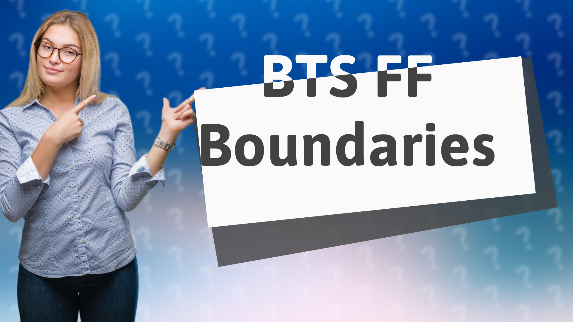 BTS FF Boundaries