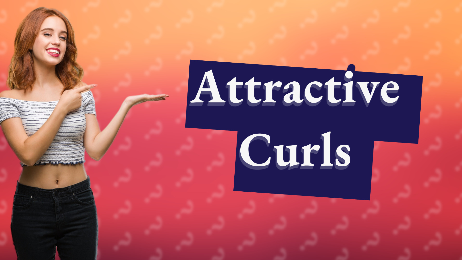 Attractive Curls