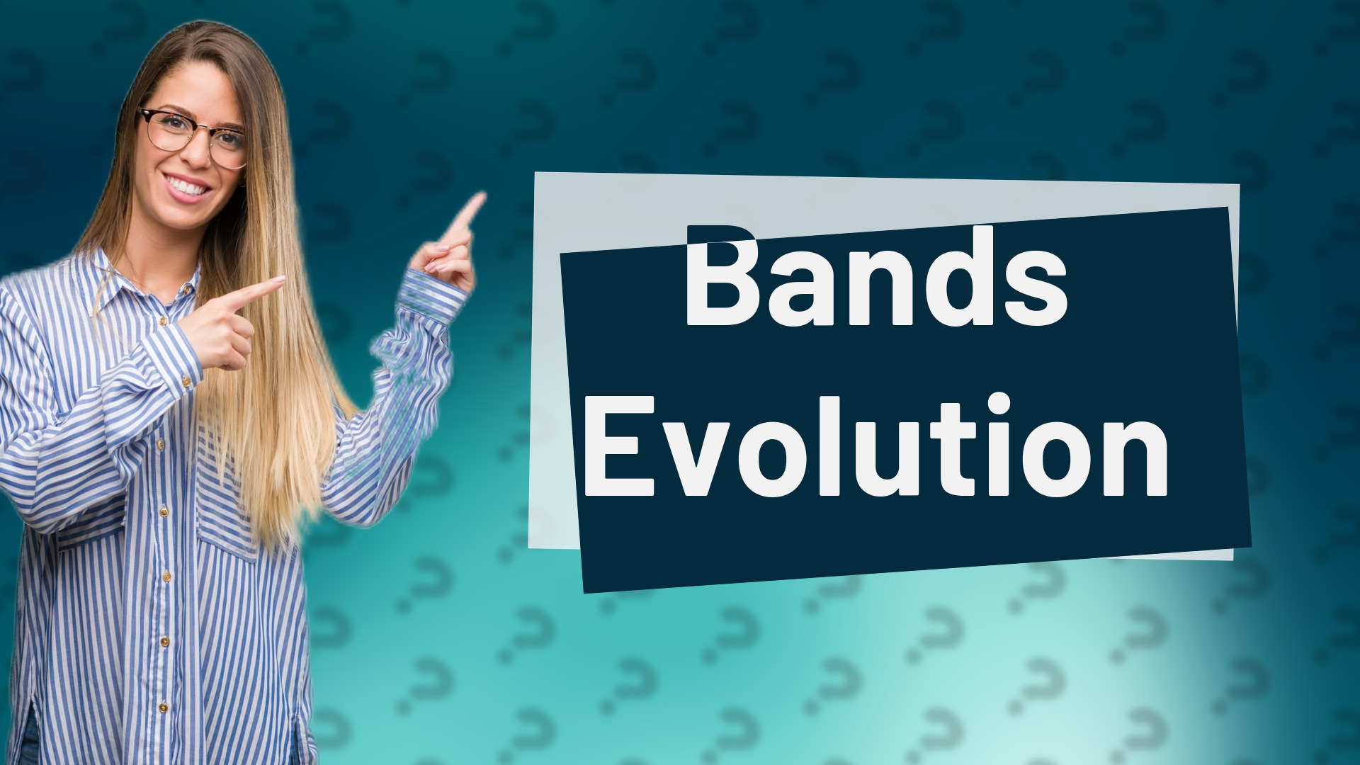 Bands Evolution
